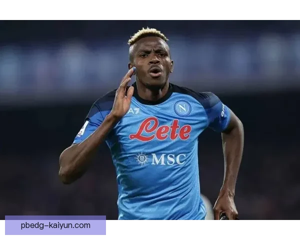 奥斯梅恩的技术动作解析与表现特点值得关注